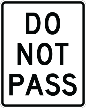 Do Not Pass - R4-1 - 24" x 30"