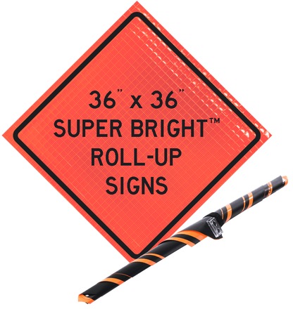 36" Super Bright Roll-Up Sign